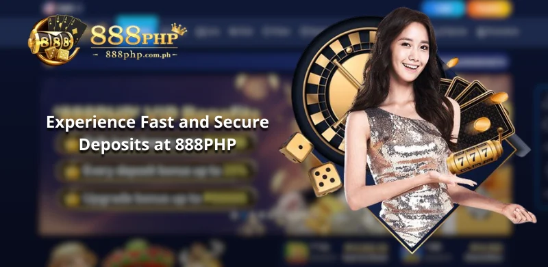 Experience Fast and Secure Deposits at 888PHP