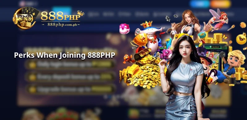 Perks When Joining 888php