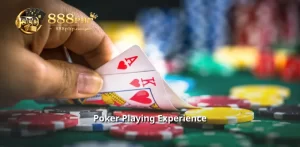 Poker Playing Experience