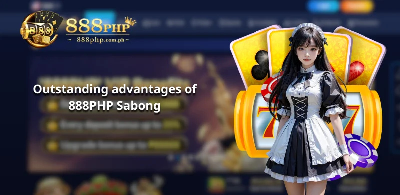 Outstanding advantages of 888PHP Sabong